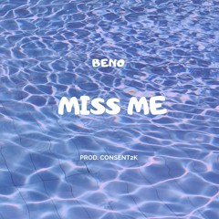 Miss Me(prod. consent2k)