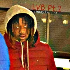 LVB Pt.2 - Mauly La Vinci (Prod. AginiDeep!)