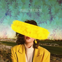 Shea Hudson - Yellow (Official Audio)