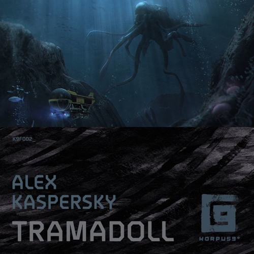 Alex Kaspersky - Tramadoll - [K9F002] - Free Download