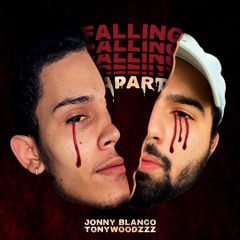 Tonywoodzzz & Jonny Blanco - Falling Apart (Prod. Lucky Bennu)