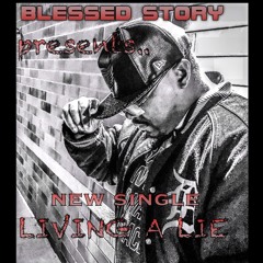 “LIVING A LIE” My Story is Blessed Album