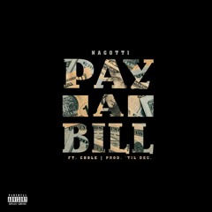 Nagotti - Pay A Bill [Prod. 'Til Dec.]