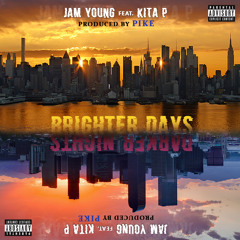Brighter Days Feat. Kita P