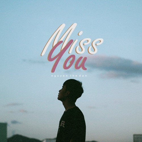 THE DAN - Miss You
