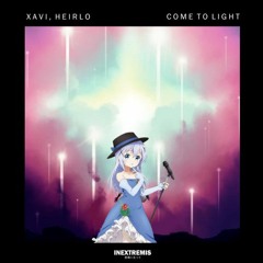 Xavi - Come To Light (feat. Heirlo)(YUKIYANAGI Flip)