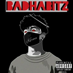 BAD HABITZ