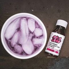 The Lean Mean Purp Drank Fean!