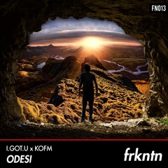 I.GOT.U x KOFM - Odesi