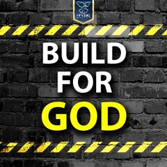 Build For God