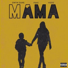 Mama Feat Vickz [Official Audio]