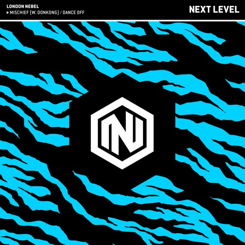 London Nebel & Donkong - Mischief [NXTLVL003]