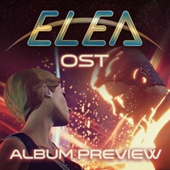 Elea - Episode 1 OST - Album Preview