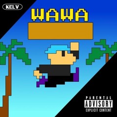 Wawa (Prod. by Guillermo)