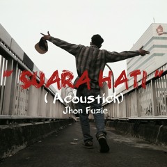 Jhon Fuzie - Suara hati