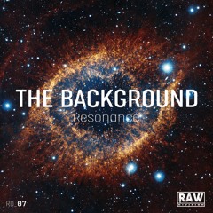 The Background - Resonance (Original Mix) - Snippet