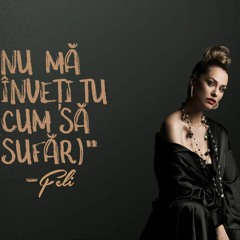 Feli - Nu Ma Inveti Tu (cum Sa Sufar)