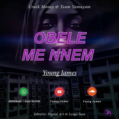 Obele Me Nnem(Young james)