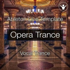 Opera Trance (Ableton Live Project + Mastering)