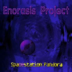Enorasis Project - Spacestation Pandora