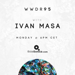Ivan Masa - When We Dip Radio #95 [21.1.18]