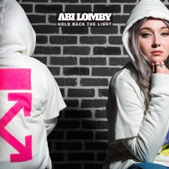 Abi Lomby - Hold Back The Light