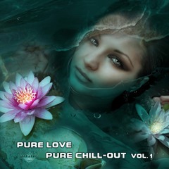Pure Love, Pure Chill-out Vol.1