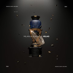 Milani & Dj Kenzu - Velho [OUT NOW!]