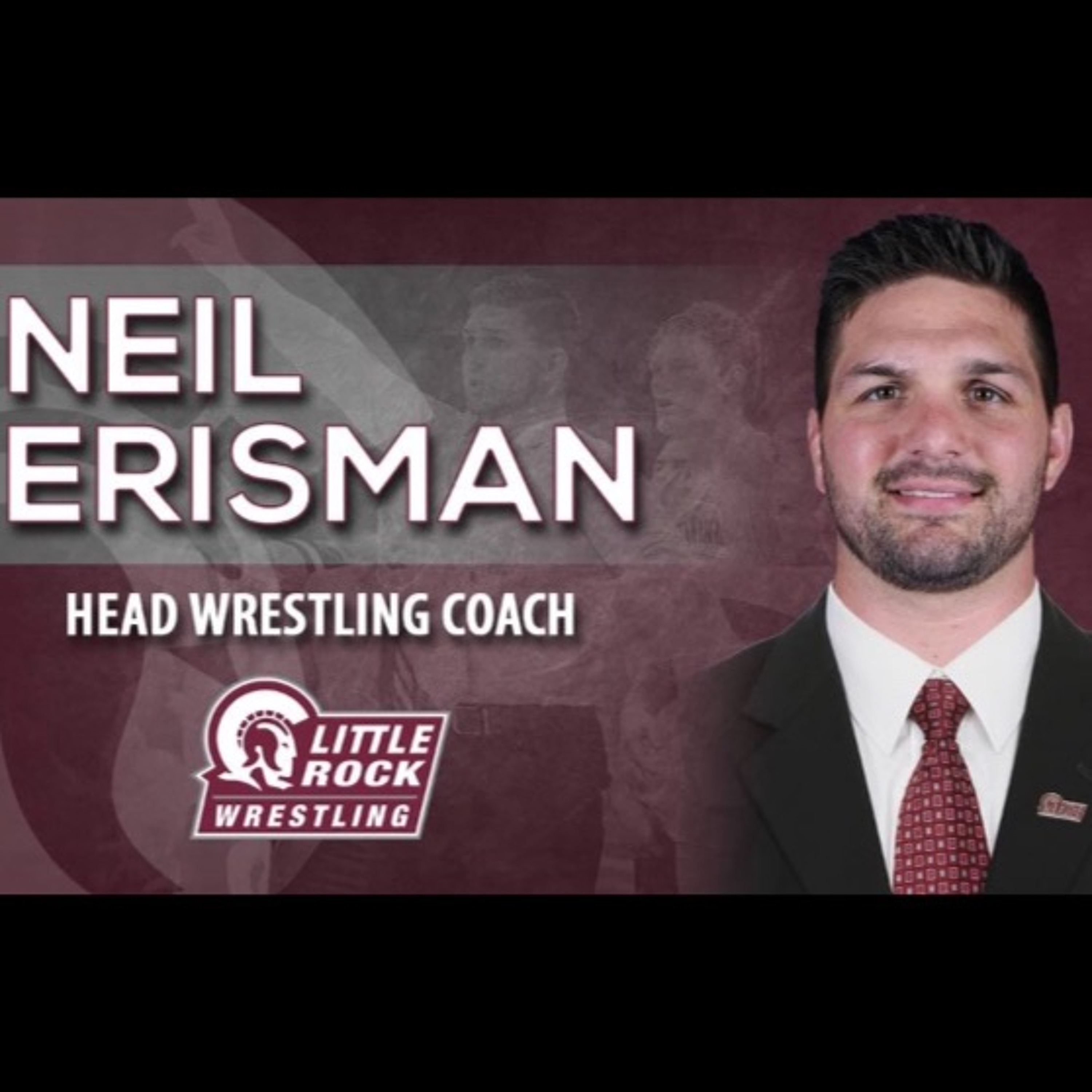 Ep 78 w Head wrestling coach for U of Ark at Little Rock-Neil Erisman episode artwork