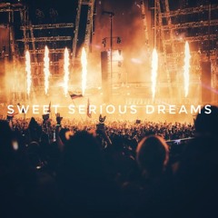 Sweet Serious Dreams