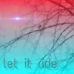 Let it Ride x Kilam King