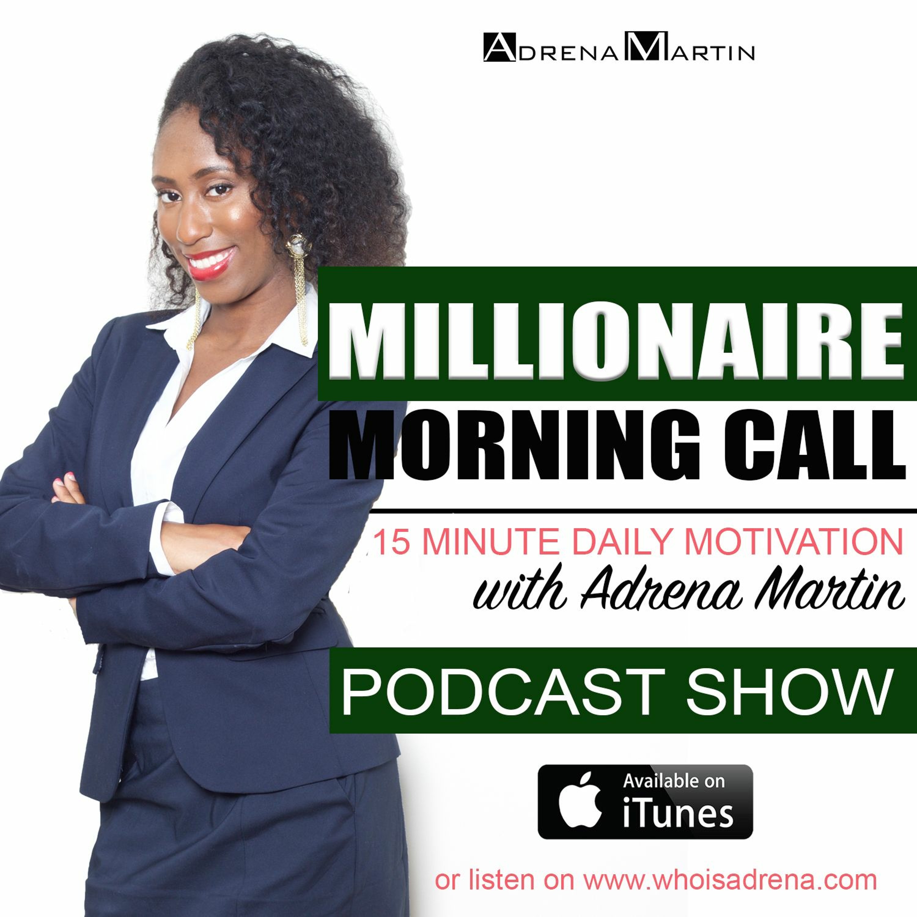 Millionaire Morning Call with Adrena Martin episode artwork