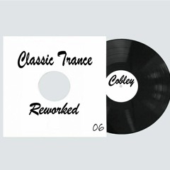 Classic Trance Reworked 06