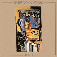 Jtwig - Everyday Change