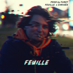 Feuille - FEUILLE x CHRISÉO (prod by FURET)