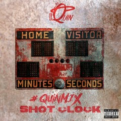 Shot Clock #QuinMix