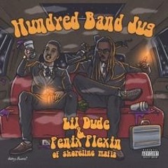 Lil Dude x Fenix Flexin - Hundred Band Jug