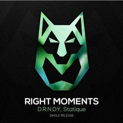 D.R.N.D.Y, Statique - Right Moments (Lobor D Remix) [FREE DOWNLOAD]