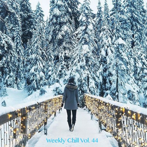 Weekly Chill Playlist Vol. 44