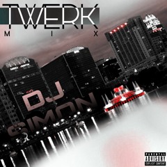 DJSIMON Twerk Mix 2019