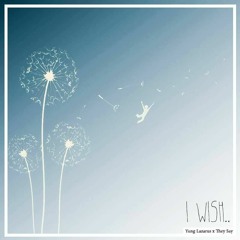 i wish.. (feat.They Say)(prod.Nimbus2k)