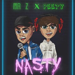 PEETY X MR Z - Nasty [FREE DOWNLOAD]
