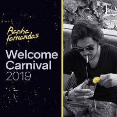 Rapha Fernandes - Welcome Carnival 2019