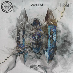 Keyef & FRMT - Asylum (Original Mix)