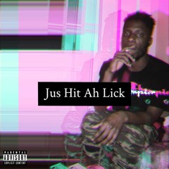o2mils - Jus Hit Ah Lick (prod SamsungSosa)