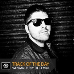Track of the Day: Jam Thieves “Minimal Funk” (TC Remix)