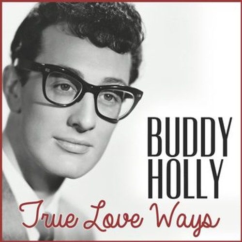 Stream True Love Ways Buddy Holly cover by Bobby T Moore | Listen online  for free on SoundCloud