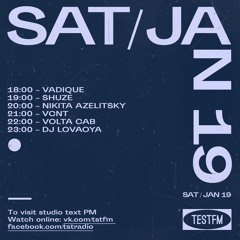 TESTFM w/ Volta Cab (live) — 19/01/2019