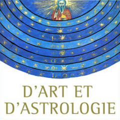 D’art et d’astrologie : Le Monde (3ème Partie) - 23 janvier 2019