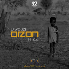 Lawouze- DIZON ft Stan Prod by Filip